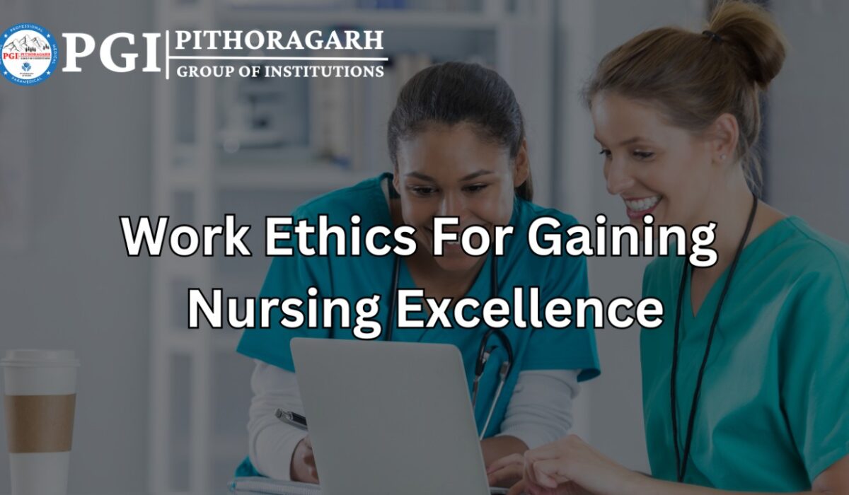 Read more about the article Work Ethics For Gaining Nursing Excellence